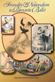 Sensuality & Nationalism in Romantic Ballet