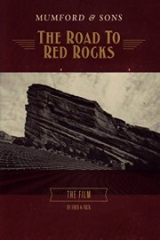 Mumford & Sons: The Road To Red Rocks