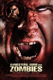 Gangsters, Guns and Zombies