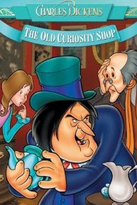 Charles Dickens: The Old Curiosity Shop - An Animated Classic