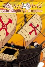 Columbus III, The New World: An Animated Classic