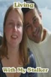 Living With My Stalker