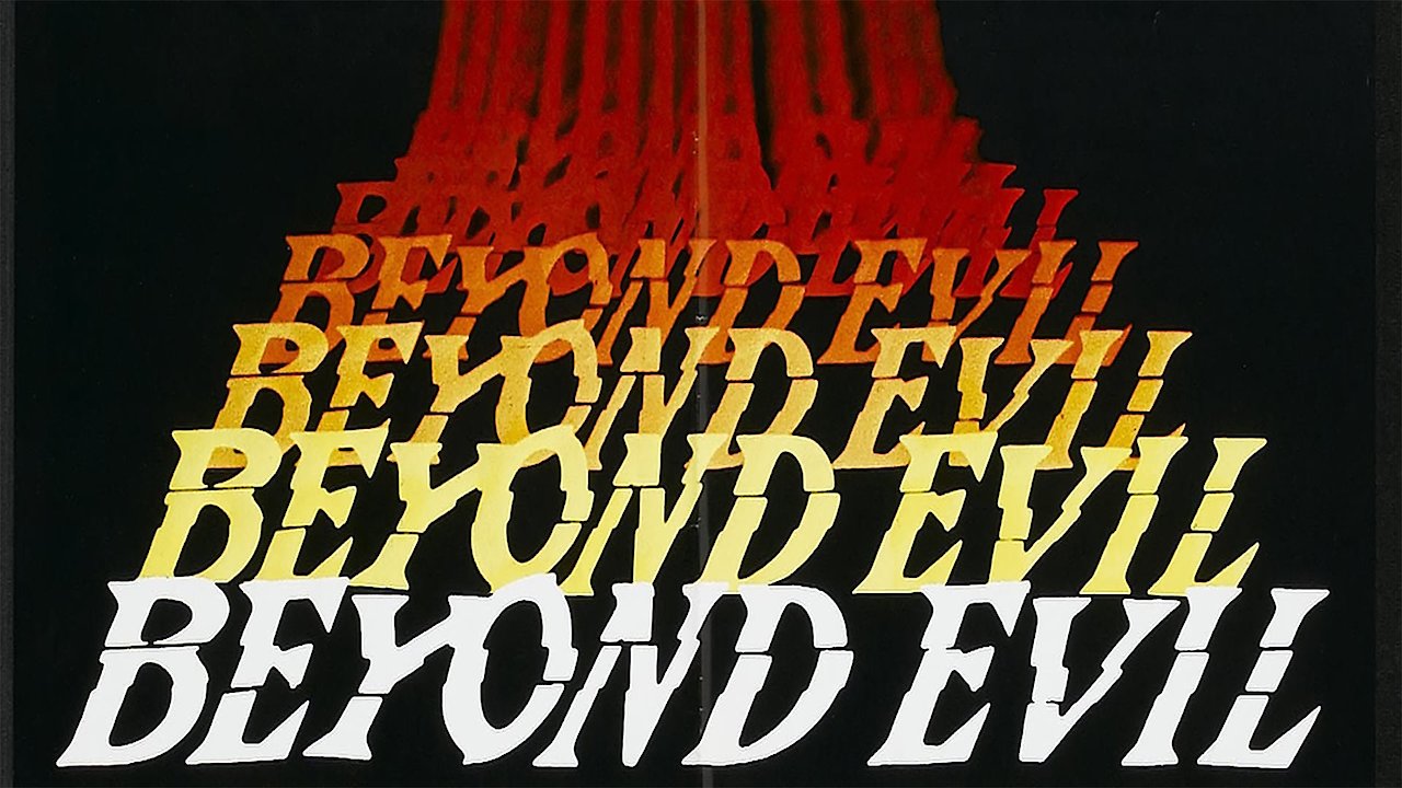 Beyond Evil