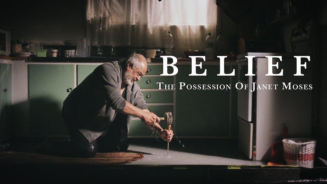 Belief: The Possession of Janet Moses