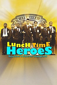 Lunch Time Heroes