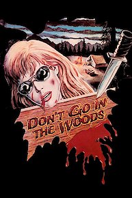 Don't Go in the Woods