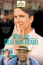 What the Deaf Man Heard