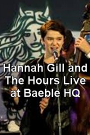 Hannah Gill and The Hours Live at Baeble HQ