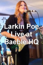 Larkin Poe Live at Baeble HQ