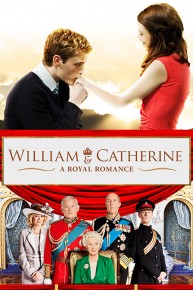 William & Catherine: A Royal Romance