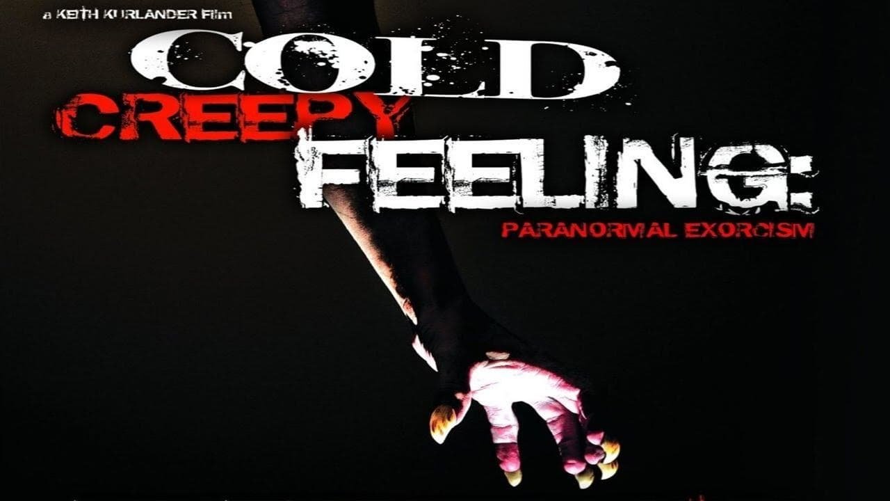 Cold Creepy Feeling