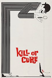 Kill or Cure