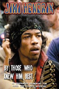 Jimi Hendrix - By Those Who Knew Him Best Unauthorized