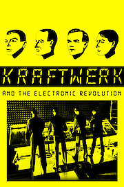 Kraftwerk and The Electronic Revolution