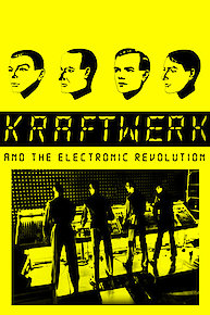 Kraftwerk and The Electronic Revolution