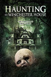 The Haunting Of Winchester House