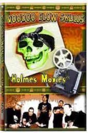 Voodoo Glow Skulls - Holmes Movies
