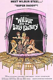 Wilbur and The Baby Factory