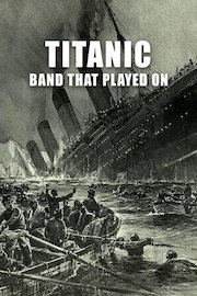 Titanic: Band that Played On