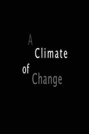 A Climate Of Change
