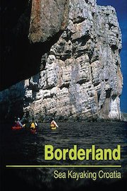 Borderland:Sea Kayaking Croatia