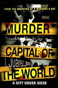 Murder Capital of the World