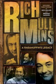 Rich Mullins - A Ragamuffin's Legacy