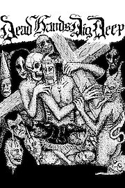 Dead Hands Dig Deep