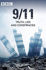9/11: Truth, Lies and Conspiracies