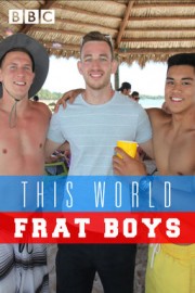 This World: Frat Boys