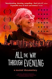 All The Way Through Evening