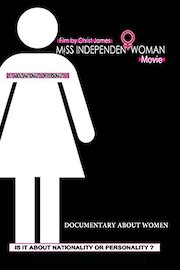 Miss Independent Woman Documentary