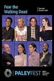 Fear the Walking Dead: Cast and Creators PaleyFest