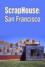 ScrapHouse: San Francisco