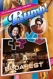 Bump! The Ultimate Gay Travel Companion - Budapest