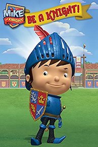 Mike the Knight: Be a Knight!