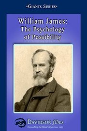 William James: The Psychology of Possibility