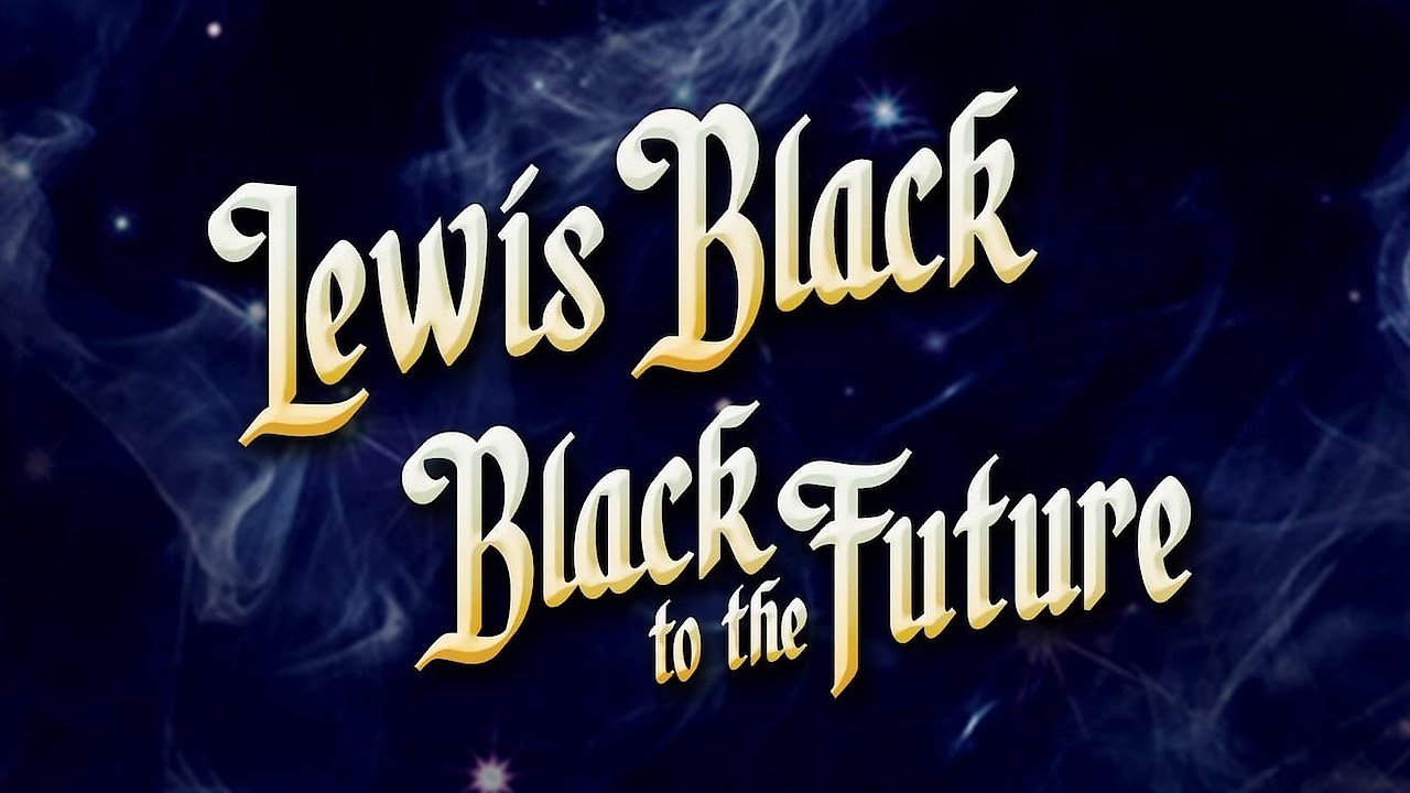 Lewis Black - Black To The Future