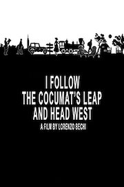 I Follow the Cocumat's Leap and Head West