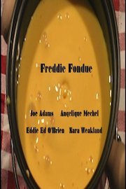 Freddie Fondue