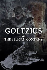 Goltzius And The Pelican Company