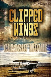 Clipped Wings: Classic Movie