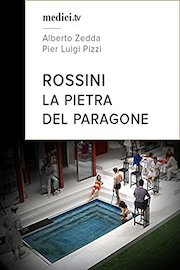 Rossini, La Pietra del paragone - Alberto Zedda, Pier Luigi Pizzi, Teatro Real Madrid
