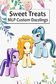 Sweet Treats: MLP Custom Dazzlings