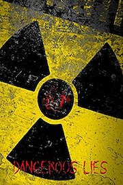 Dangerous Lies Vol.1