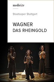 Wagner, Das Rheingold - Staatsoper Stuttgart