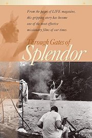 Through Gates of Splendor