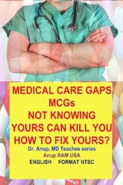 Medical Care Gaps MCGs. Not knowing yours can kill you young. How to fix yours?
