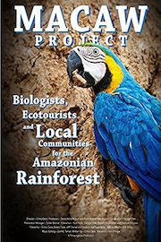 The Macaw Project - Biologists, Ecotourists and Local Communities for the Amazonian Rainforest