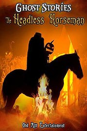 Ghost Stories: The Headless Horseman